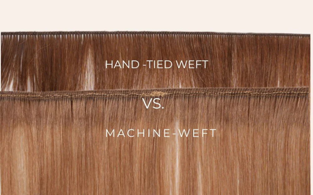 hand tied vs machine wefts